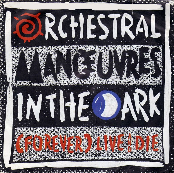 Orchestral Manoeuvres In The Dark - (Forever) Live And Die tweedehands 7 inch LP bij Run4Records