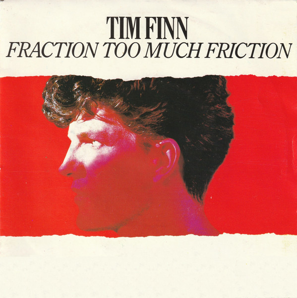 Tim Finn - Fraction Too Much Friction tweedehands 7 inch LP bij Run4Records