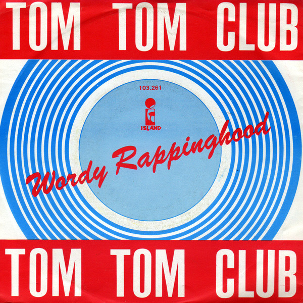 Tom Tom Club - Wordy Rappinghood tweedehands 7 inch LP bij Run4Records