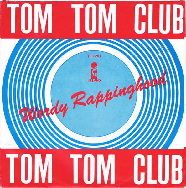 Tom Tom Club - Wordy Rappinghood tweedehands 7 inch LP bij Run4Records