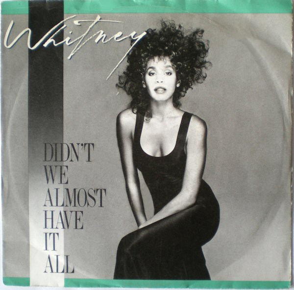 Whitney Houston - Didn't We Almost Have It All tweedehands 7 inch LP bij Run4Records