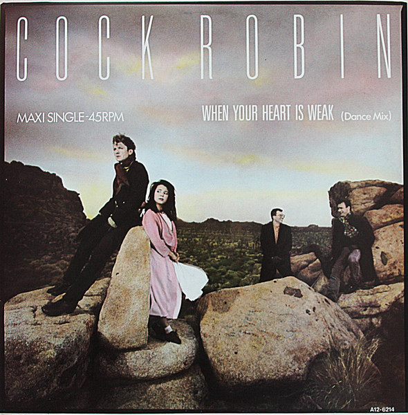 Cock Robin - When Your Heart Is Weak (Dance Mix) tweedehands pop LP bij Run4Records